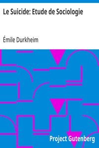 Le Suicide: Etude de Sociologie