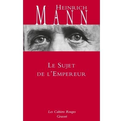 Le sujet de l'empereur Traduit de l'allemand par Paul Baudry