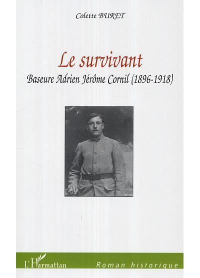 Le survivant Baseure Adrien Jérôme Cornil (1896-1918)