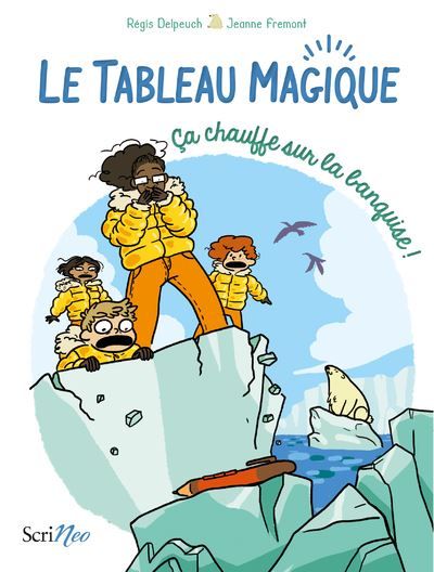 Le Tableau Magique - Ca chauffe sur la banquise !