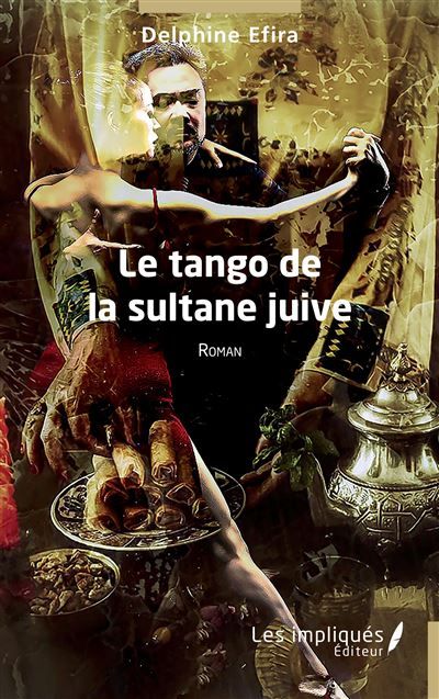Le tango de la sultane juive Roman