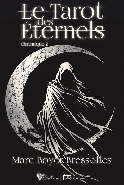 Le tarot des éternels Chronique 2