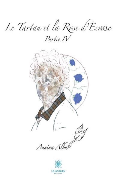 Le tartan et la rose d'Ecosse Partie 4