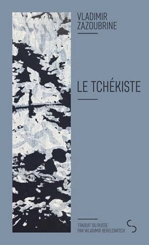 Le tchékiste Récit sur elle et toujours sur elle