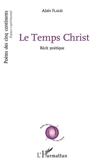 Le Temps Christ Récit poétique