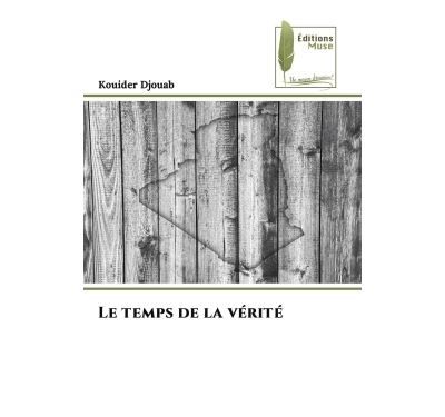 Le temps de la vérité