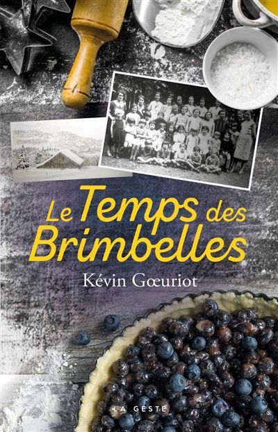Le temps des brimbelles