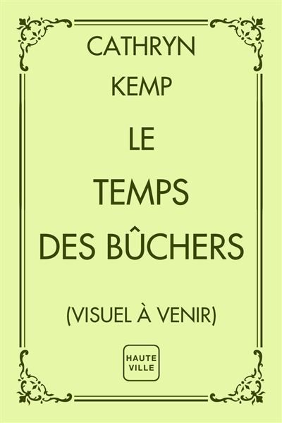 Le Temps des bûchers
