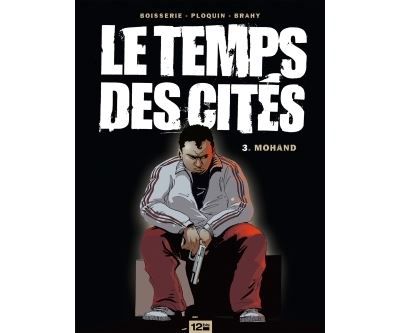 Le Temps des cités - Tome 03 Mohand