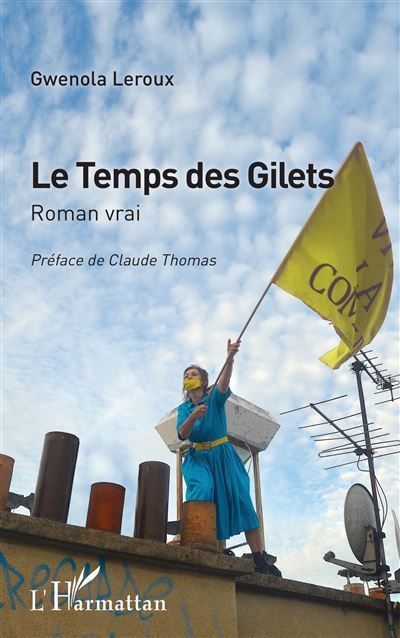 Le Temps des Gilets Roman vrai