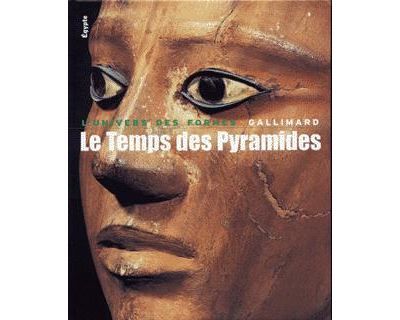 Le Temps des Pyramides De la Préhistoire aux Hyksos (1560 av. J.-C.)