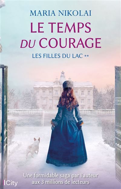 Le  temps du courage Les filles du lac T2