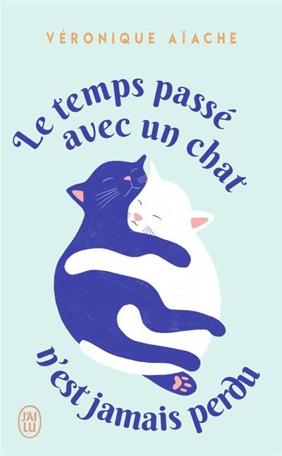Le temps passé avec un chat n'est jamais perdu