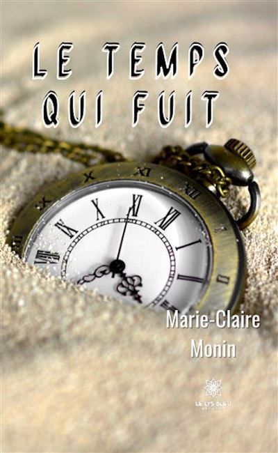 Le temps qui fuit