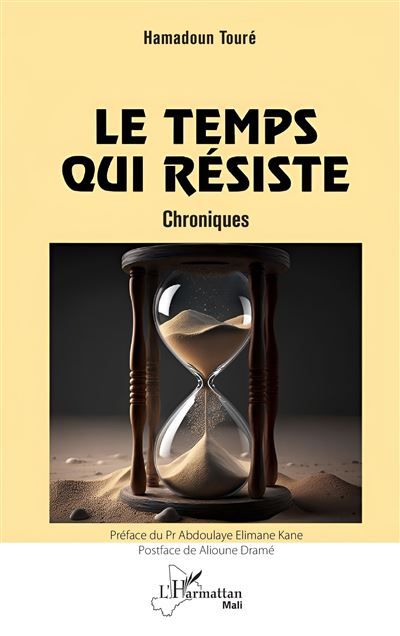 Le temps qui résiste Chroniques