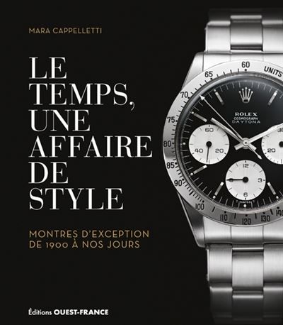 Le temps, une affaire de style. Montres d'exception de 1900 à nos jour