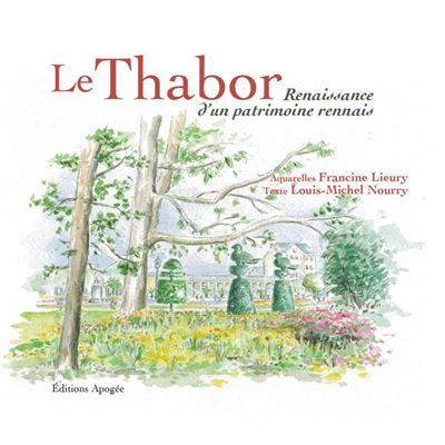 Le Thabor Renaissance d'un patrimoine rennais