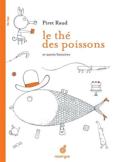 Le thé des poissons Et autres histoires