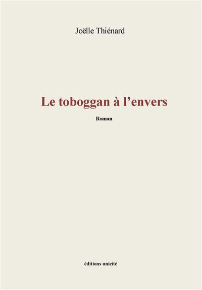 Couverture de Le toboggan à l'envers par Joëlle Thiénard