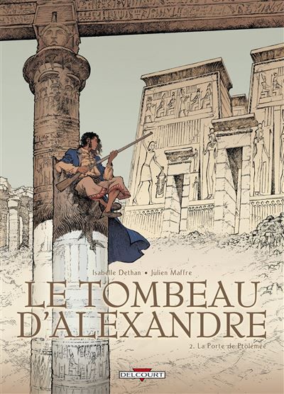 Le Tombeau d'Alexandre T02 - La Porte de Ptolémée