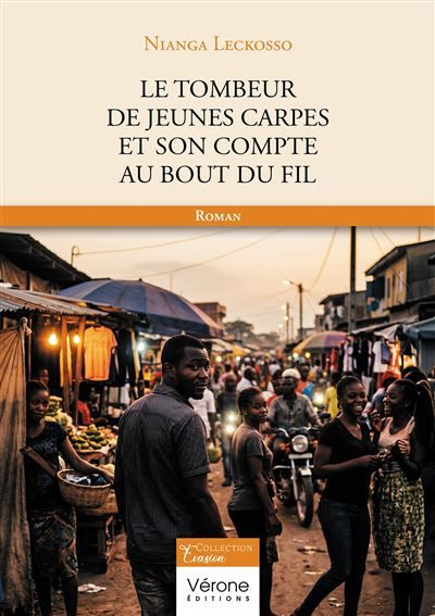 Couverture de Le tombeur de jeunes carpes et son compte au bout du fil par Nianga Leckosso