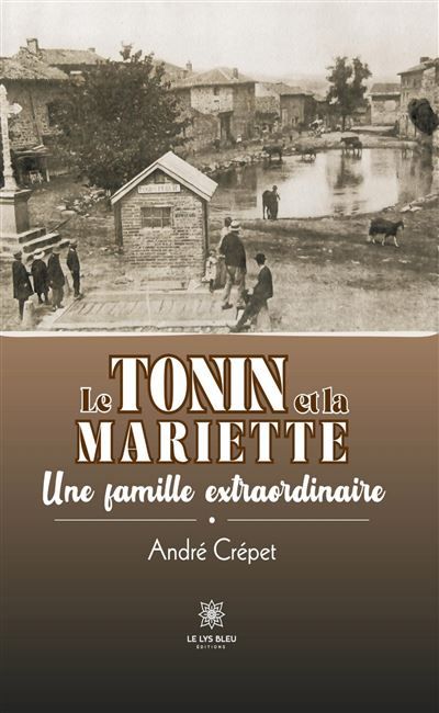 Le Tonin et la Mariette Une famille extraordinaire