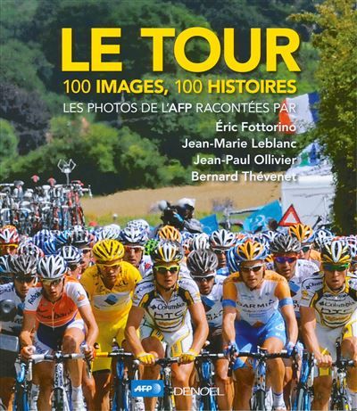 Le Tour 100 images, 100 histoires