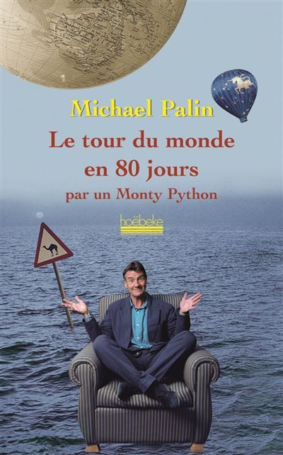 Le tour du monde en 80 jours par un Monthy Python Par un monthy python