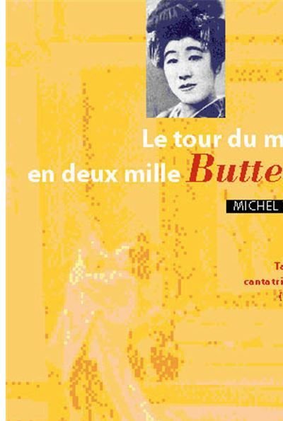 Le Tour du monde en deux mille Butterfly