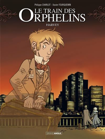 Le Train des orphelins - cycle 1 (vol. 02/2) Harvey - Xavier Fourquemin