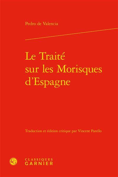 Le Traité sur les Morisques d'Espagne