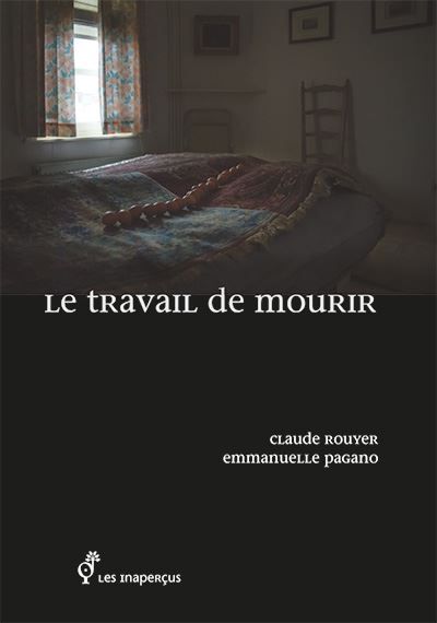Le travail de mourir