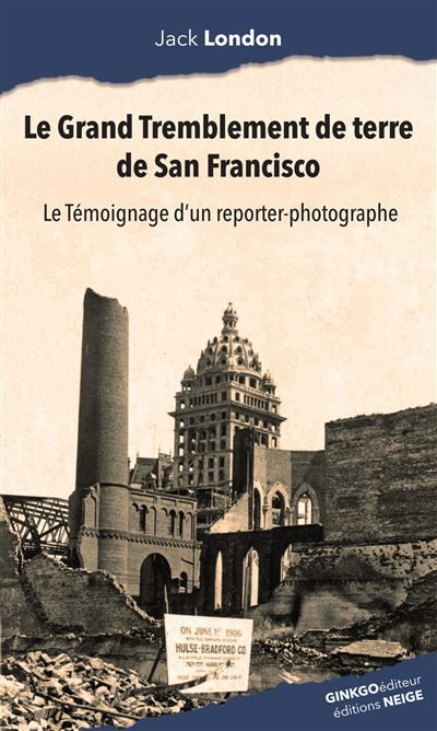 Le tremblement de terre de San Francisco 1906