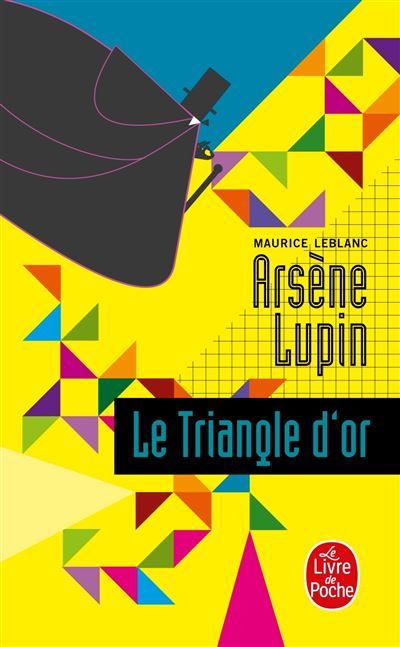 Le Triangle d'or Arsène Lupin