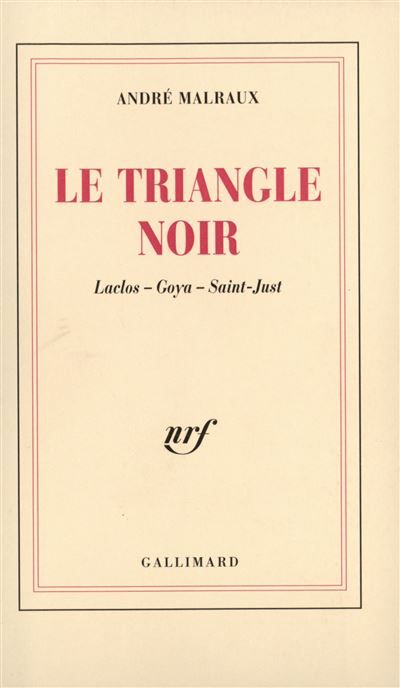 Le Triangle noir Laclos - Goya - Saint-Just