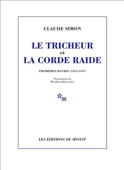 Le tricheur et la corde raide Premières oeuvres 1945-1947