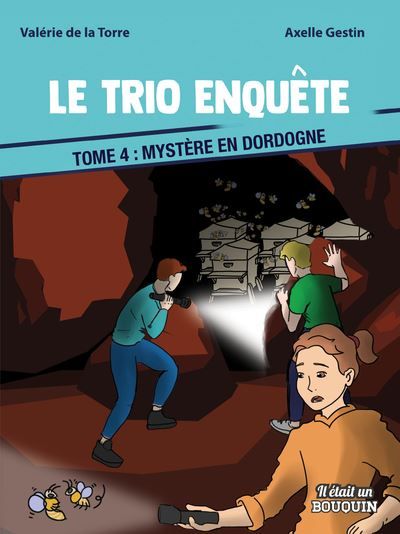 Le trio enquete : tome 4 - mystere en dordogne Adapté aux DYS