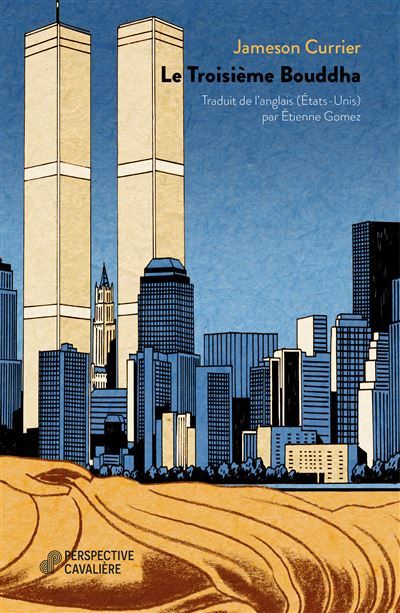 Couverture de Le troisième Bouddha par Jameson Currier
