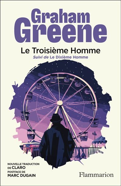 Le Troisième Homme Suivi de Le Dixième Homme
