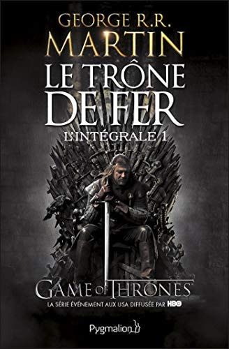 Le Trône de Fer - L'Intégrale 1 (Tomes 1 et 2) Le Trône de Fer - Le Donjon rouge