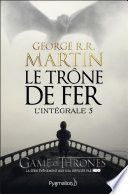 Couverture de Le Trône de Fer - L'Intégrale 5 (Tomes 13 à 15) par George R.R. Martin