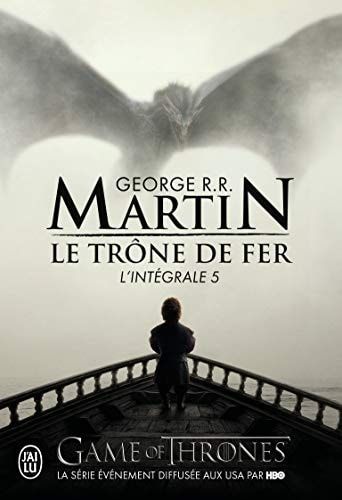 Le trône de fer l'intégrale