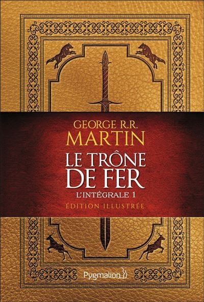 Le Trône de Fer L'intégrale illustrée, 1