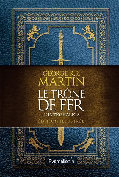 Le Trône de Fer L'intégrale illustrée, 2