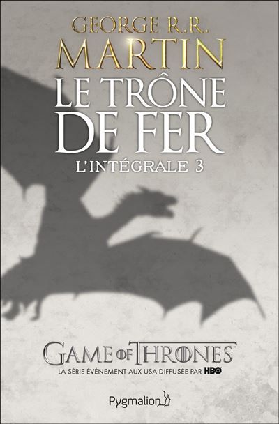 Le Trône de Fer - L'Intégrale L'intégrale Tome 3  (volumes 6 à 9)