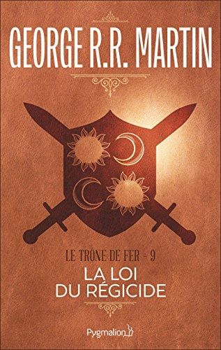 Le Trône de Fer (Tome 9) - La loi du régicide