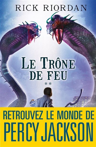 Le Trône de feu Kane chronicles - tome 2 - Nathalie Serval