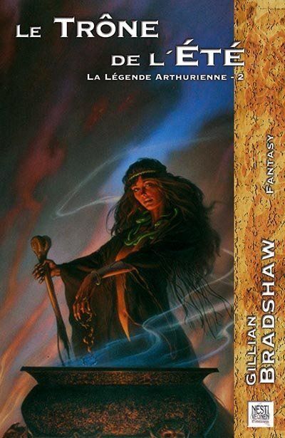 Le Trone de l'Ete La Legende Arthurienne 2
