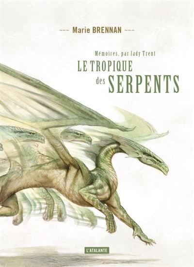Le tropique des serpents Memoires par lady trent 2