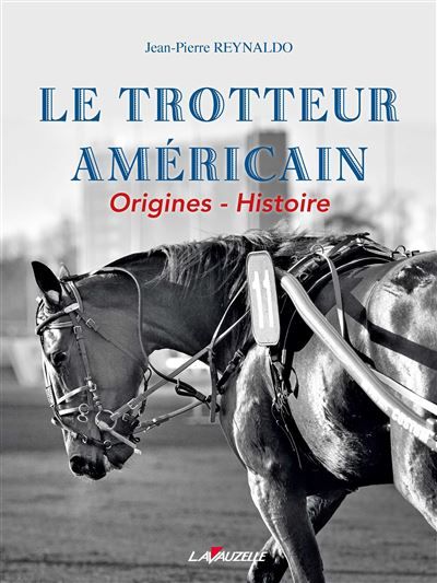 Le trotteur américain Orignes, histoire